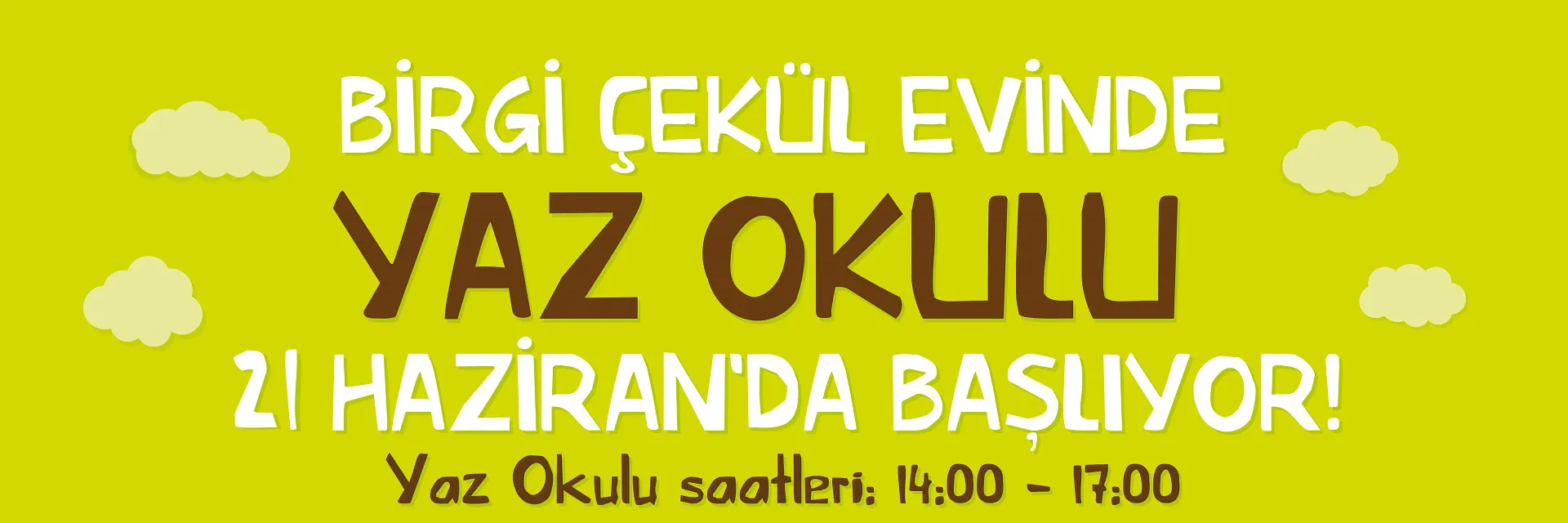 Birgi ÇEKÜL Evi Yaz Okulu Başlıyor!