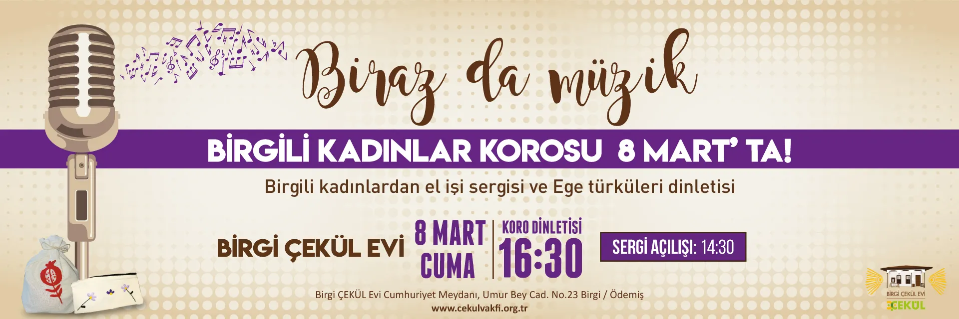 Birgili Kadınların Türküleri ve Emekleriyle Birgi ÇEKÜL Evinde