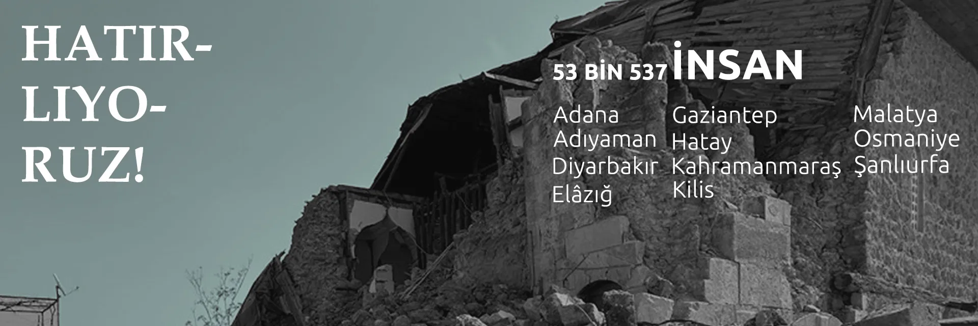 Depremin Birinci Yılında Yaşamı Savunmaya Devam Ediyoruz