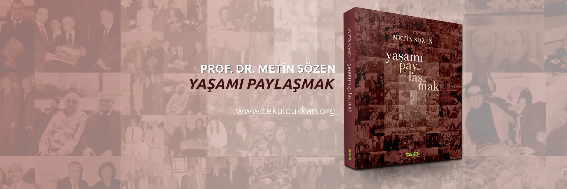 Metin Sözen'in Yaşamı Paylaşmak Kitabı Çıktı!