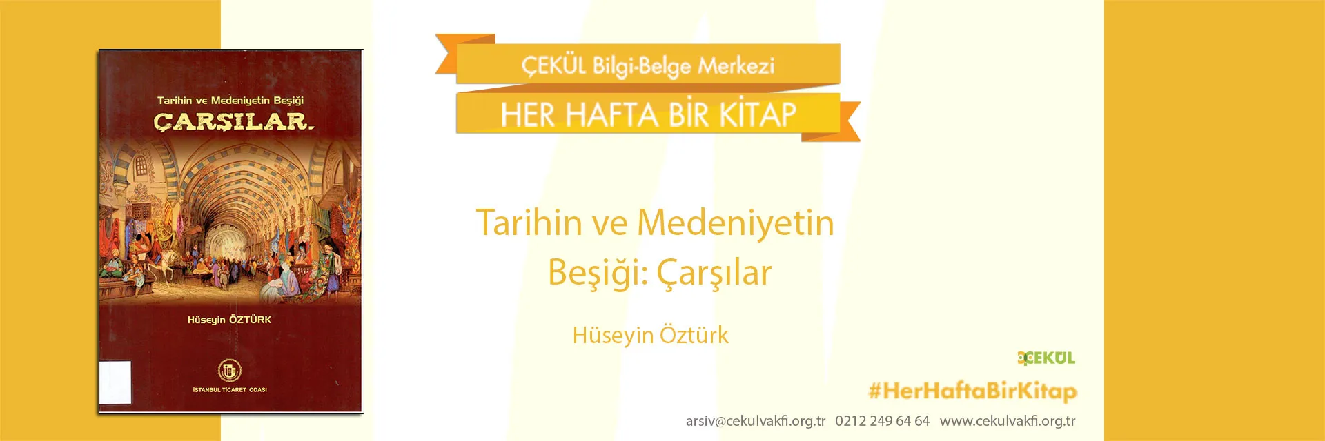 Tarihin ve Medeniyetin Beşiği: Çarşılar