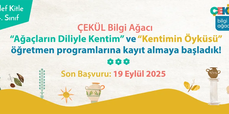  ÇEKÜL Bilgi Ağacı’nın öğretmen eğitimi programları başlıyor 