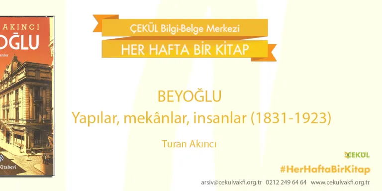 BEYOĞLU: Yapılar, Mekânlar, İnsanlar (1831-1923)