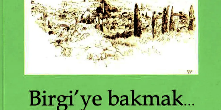 Birgi&#039;ye bakmak...