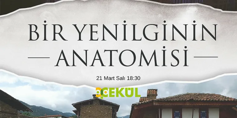 &quot;Bir Yenilginin Anatomisi&quot;, ÇEKÜL Evinde! 