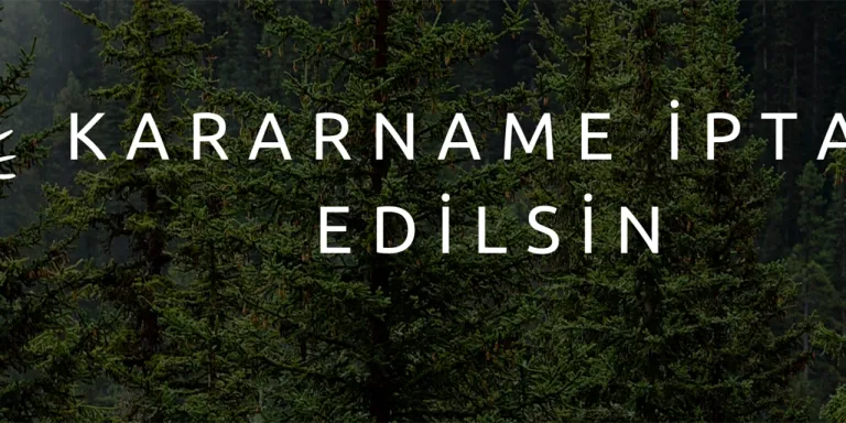 Kararname İptal Edilsin!