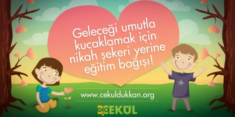 ÇEKÜL’den “Nikah Şekeri” alanlar eğitime destek veriyor