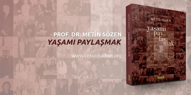 Metin Sözen'in Yaşamı Paylaşmak Kitabı Çıktı!