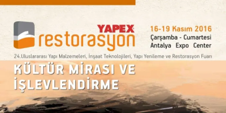 YAPEX'te kültür mirası ve işlevlendirme konuşulacak