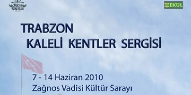 Niksar’ın Ardından ‘Kaleli Kentler’ Sergisi Şimdi de Trabzon’da 