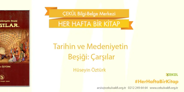 Tarihin ve Medeniyetin Beşiği: Çarşılar