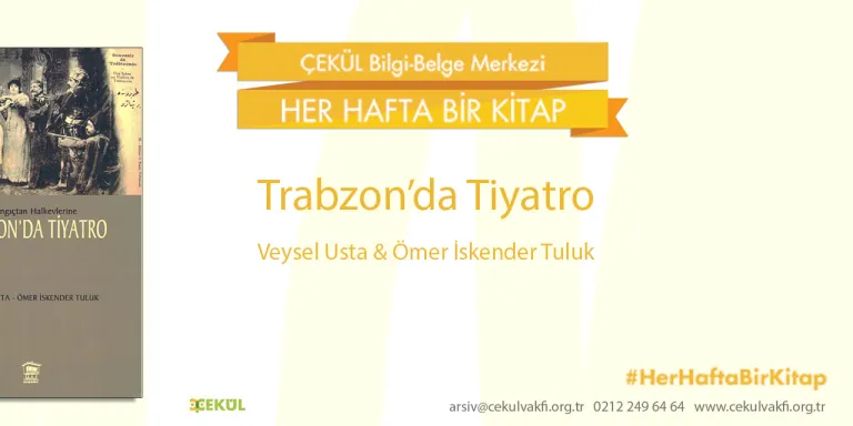 Başlangıçtan Halkevlerine Trabzon'da Tiyatro